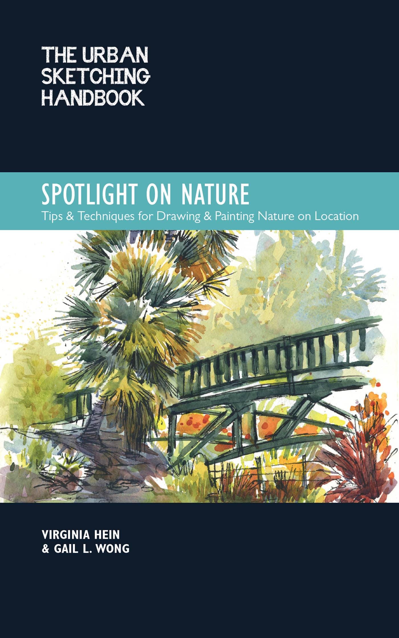 The Urban Sketching Handbook Spotlight on Nature