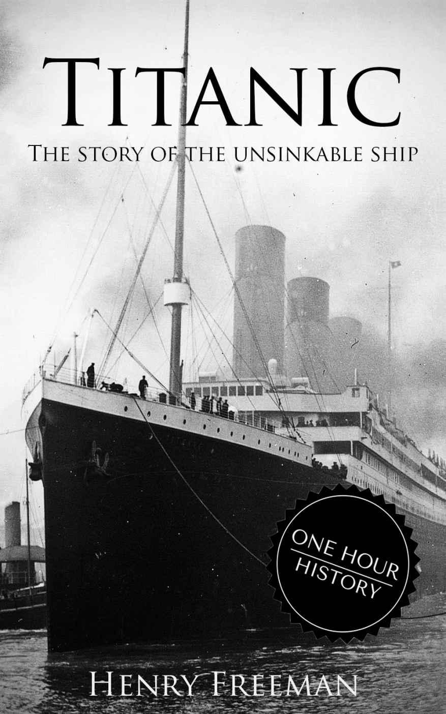 Titanic: The Story of the Unsinkable Ship