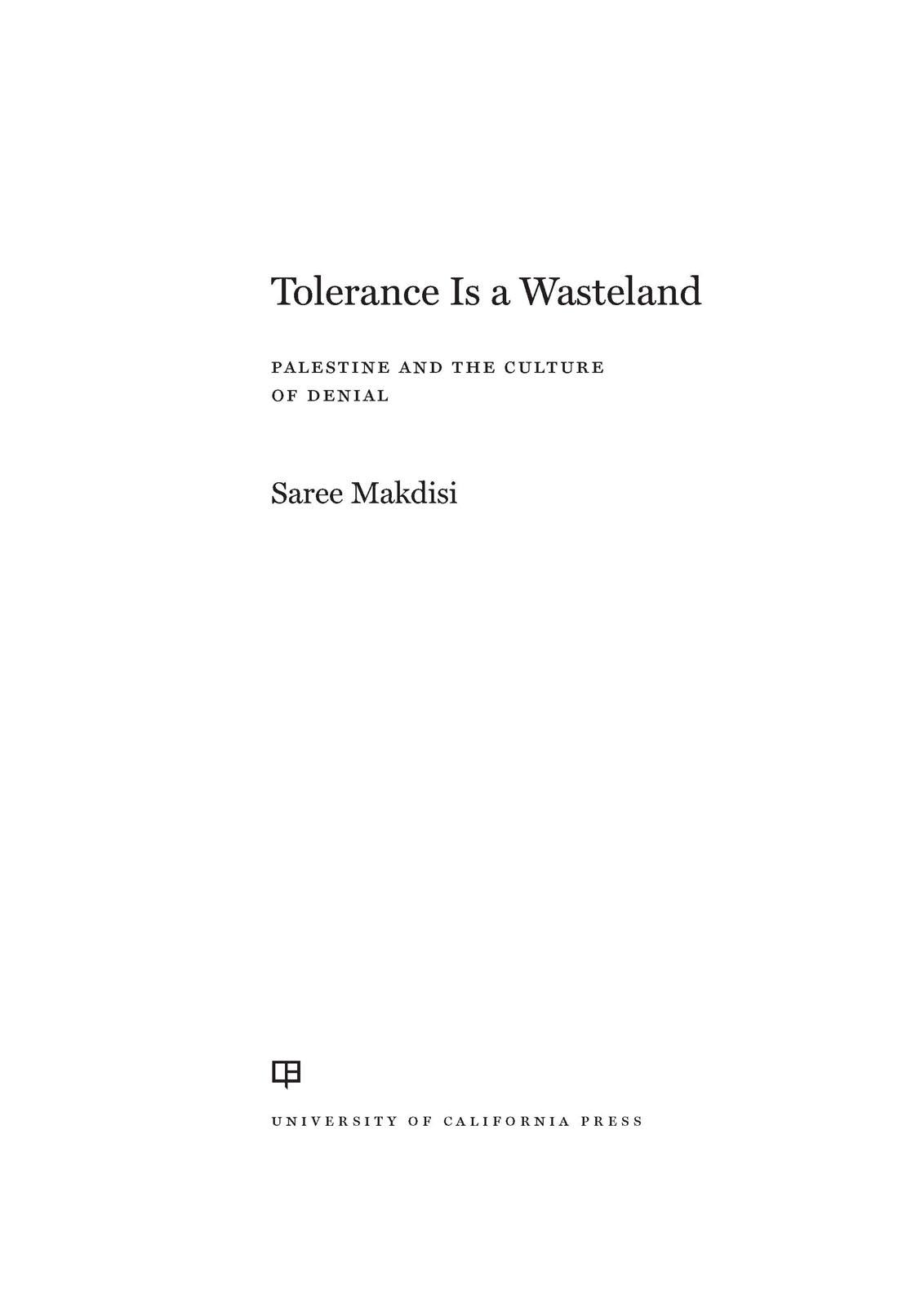 Tolerance Is a Wasteland